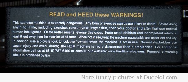 warning-label-on-this-friends-new-exercise-machine.jpg