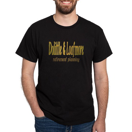 dolittle_loafmore_retiremen_dark_tshirt.jpg