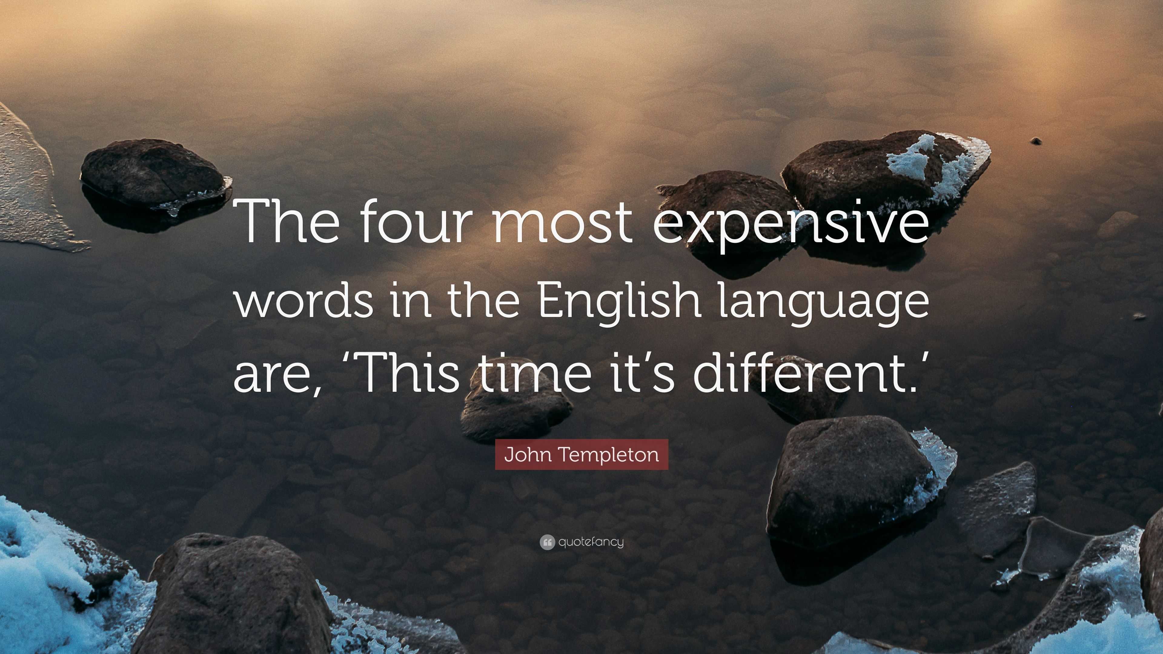 2184400-John-Templeton-Quote-The-four-most-expensive-words-in-the-English.jpg